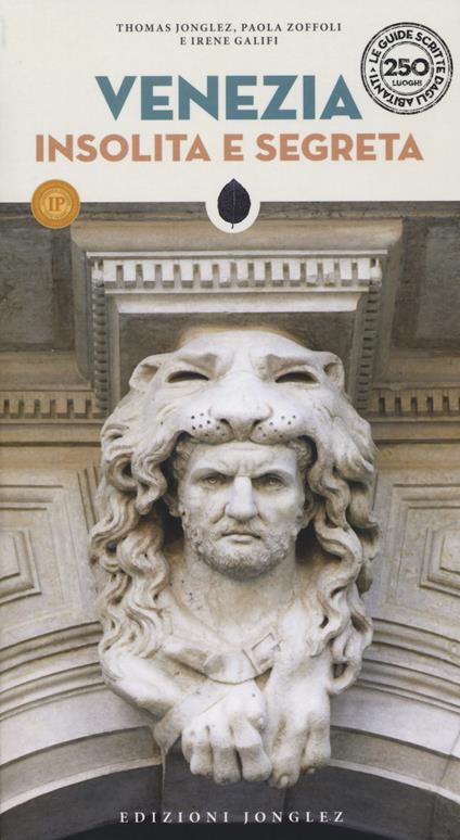 Venezia insolita e segreta - Thomas Jonglez,Paola Zoffoli,Irene Galifi - copertina