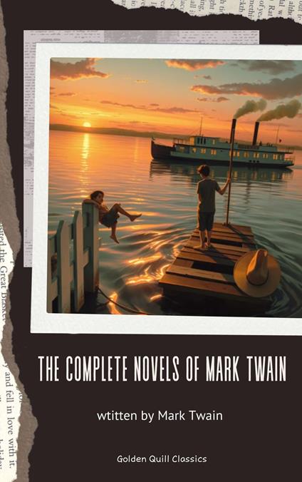 The Complete Novels of Mark Twain