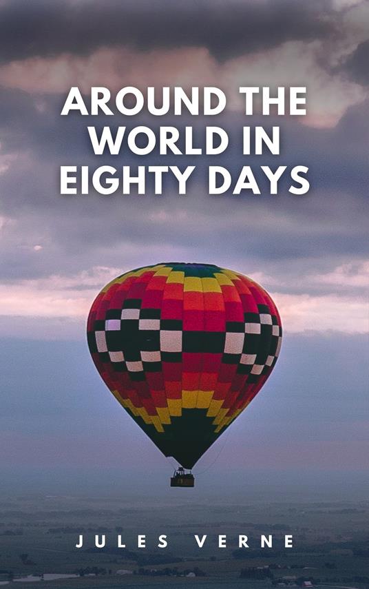 Around the World in Eighty Days - Jules Verne - ebook