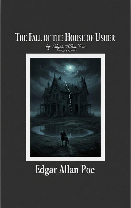 The Fall of the House of Usher - Edgar Allan Poe - ebook