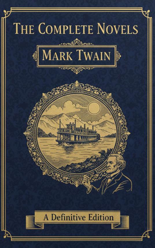 The Complete Novels – Mark Twain