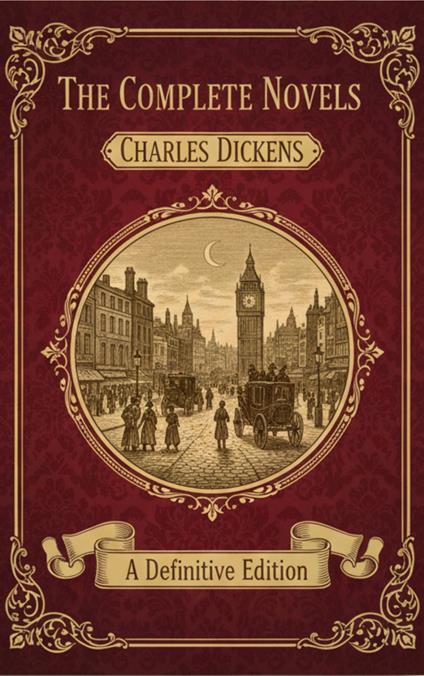 The Complete Novels – Charles Dickens