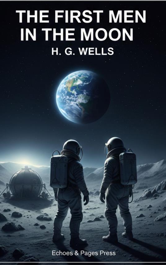 The First Men in the Moon