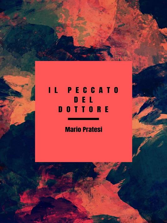 Il peccato del dottore - Mario Pratesi - ebook