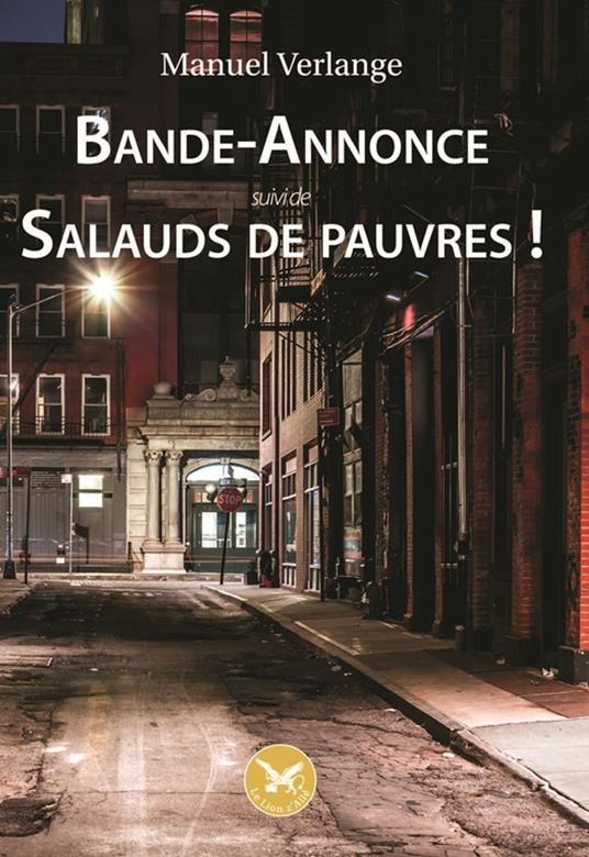 Bande-Annonce suivi de Salauds de pauvres ! - Manuel Verlange - ebook