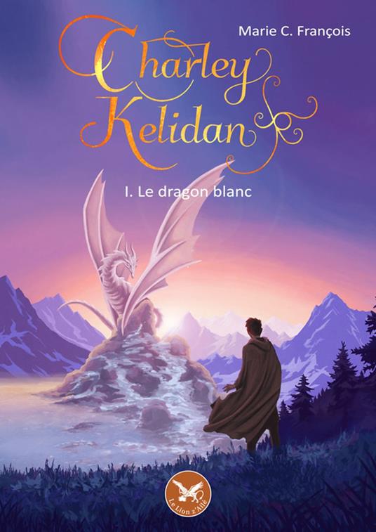 Charley Kelidan - Marie C. François - ebook