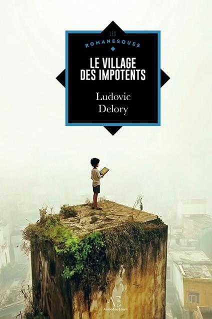 Le Village des impotents - Ludovic Delory - ebook