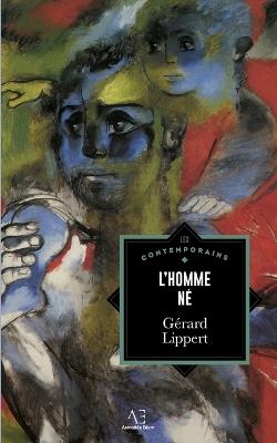L'Homme né - Gérard Lippert - cover