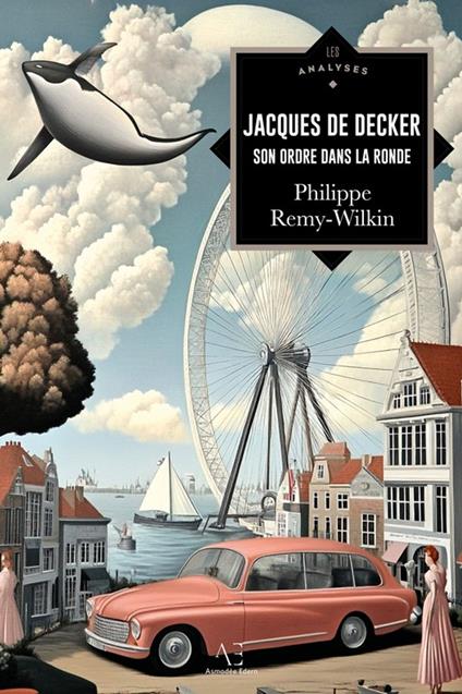 Jacques De Decker ou Son ordre dans la ronde