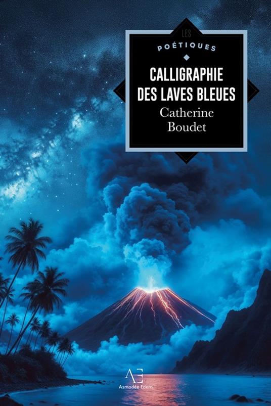 Calligraphie des laves bleues