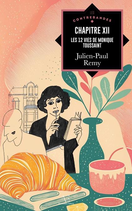 Chapitre XII : les 12 vies de Monique Toussaint