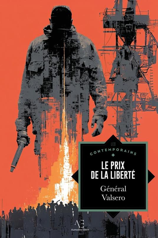 Le Prix de la liberté - Général Valsero - ebook