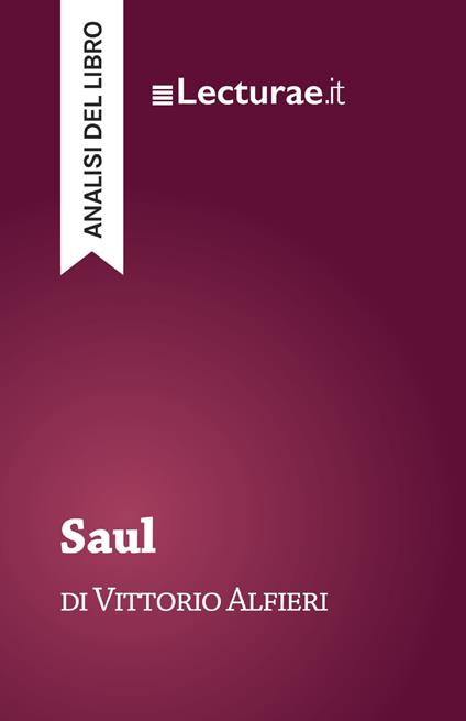 Saul - Vittorio Alfieri (analisi del libro) - Tommaso Rossi - ebook