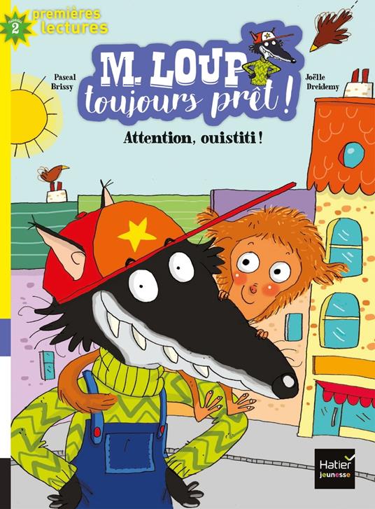 M. Loup toujours prêt - Attention Ouistiti ! CP/CE1 6/7 ans - Pascal Brissy,Joëlle Dreidemy - ebook