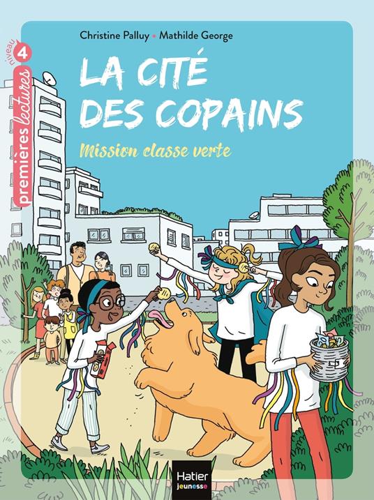 La cité des copains - Mission classe verte CE1/CE2 dès 7 ans - Christine Palluy,Mathilde George - ebook