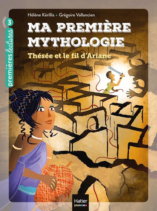 Ma première mythologie - Thésée et le fil d'Ariane CP/CE1 6/7 ans - Hélène Kérillis,Grégoire Vallancien - ebook