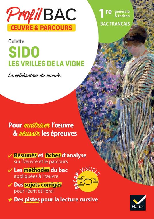 Profil - Colette, Sido, Les Vrilles de la vigne (oeuvre au programme Bac de français 2026)