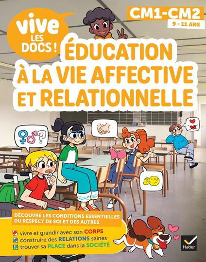 Vive les docs - Éducation à la vie affective et relationnelle - CM1 / CM2 - Marion ESCOT,Orane Postaire,Yllia - ebook