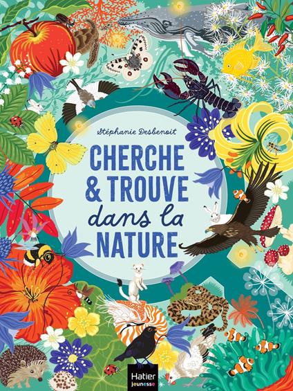 Mon cherche et trouve dans la nature - Stéphanie Desbenoit - ebook