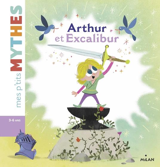 Arthur et Excalibur - Agnès Cathala,Ed - ebook