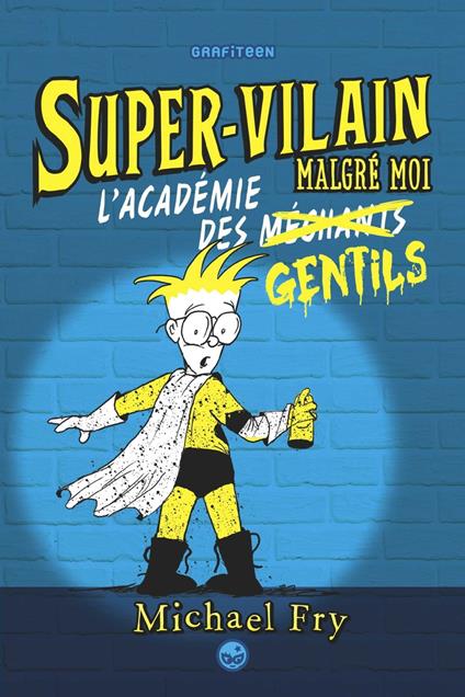 Supervilain, Tome 02 - Michael Fry,Patrice Lalande - ebook