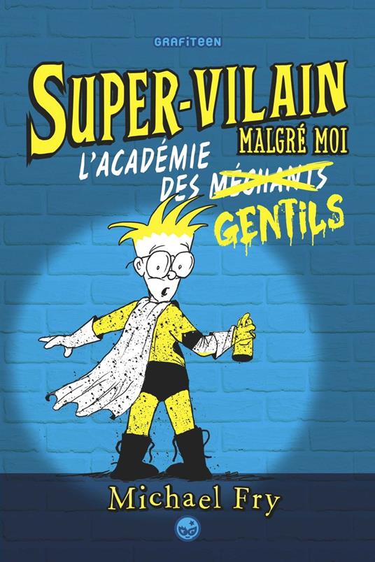 Supervilain, Tome 02 - Michael Fry,Patrice Lalande - ebook
