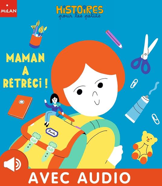 Maman a rétréci ! - ANNE-SOPHIE DU BOUETIEZ,Caroline Dall'ava - ebook