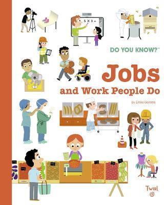Do You Know?: Jobs and Work People Do - Emile Gorostis - cover