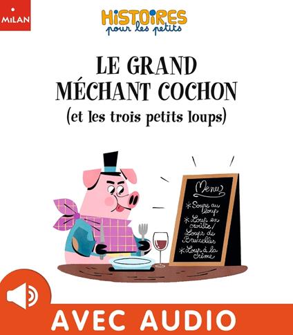 Le grand méchant cochon (et les trois petits loups) - Marie Tibi,Aurore Damant - ebook