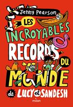 Les incroyables records du monde de Lucy et Sandesh