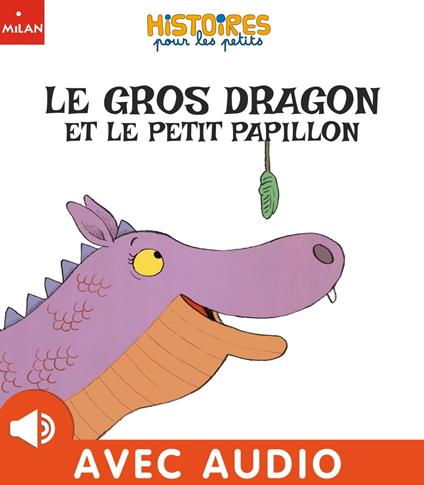 Le gros dragon et le petit papillon - Marie Tibi,Tor Freeman - ebook