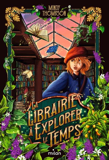 La librairie à explorer le temps - Mindy Thompson,Germain Barthelemy,Leslie Damant-Jeandel - ebook