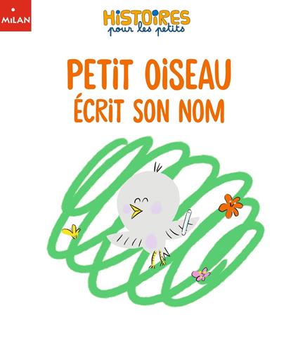 Petit Oiseau écrit son nom - Valéria Eudes,Eponine Cottey - ebook