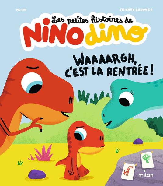 Les petites histoires de Nino Dino - Waaaargh, c'est la rentrée ! - Mim,Thierry Bedouet - ebook