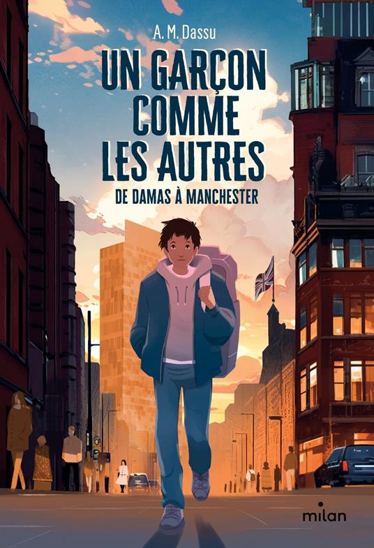 Un garçon comme les autres De Damas à Manchester - A.M. Dassu,Oriol Vidal,Leslie Damant-Jeandel - ebook