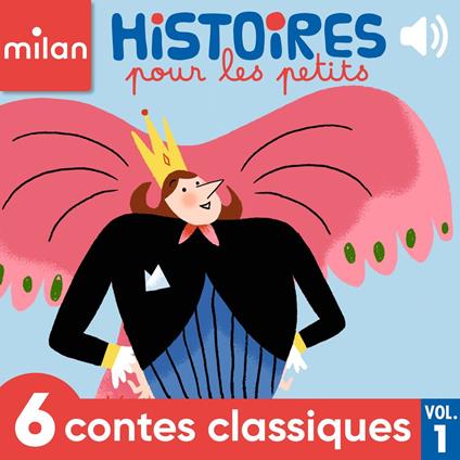 Histoires pour les petits - 6 contes classiques, Vol. 1