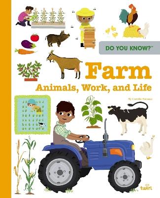 Do You Know?: Farm Animals, Work, and Life - Camille Babeau - cover