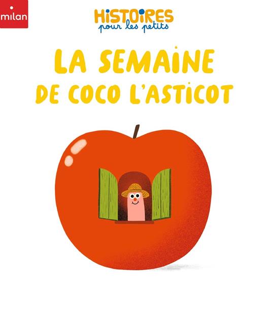 La semaine de Coco l'asticot - Anne Derenne,Tristan Mory - ebook