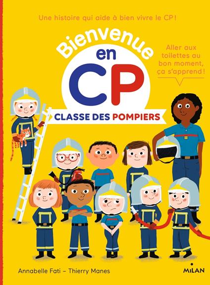 Classe des Pompiers - Annabelle Fati,Catherine GUEGUEN,Thierry MANÈS - ebook