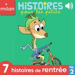 Histoires pour les petits, 7 histoires de rentrée, Vol. 2