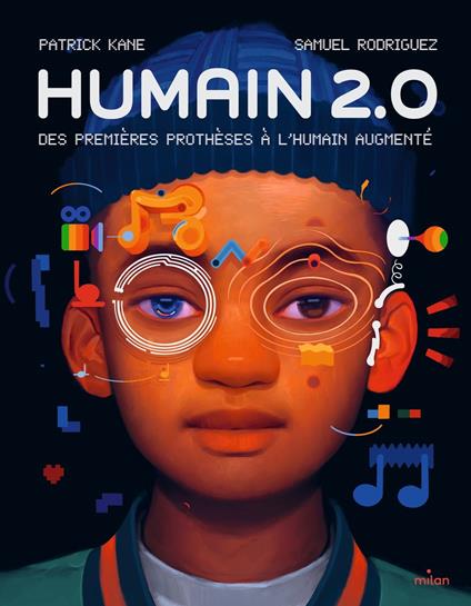 Humain 2.0 - Patrick Kane,Samuel Rodriguez,Laurent LAGET - ebook