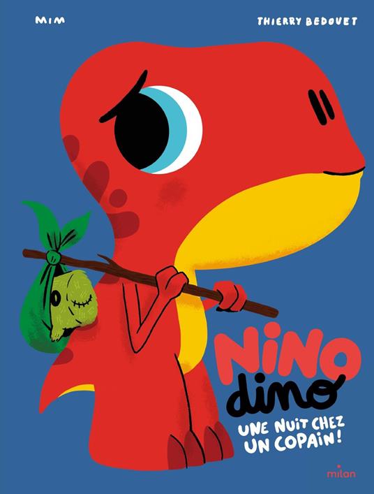 Nino Dino - Une nuit chez un copain - Mim,Thierry Bedouet - ebook