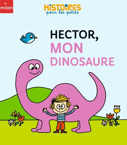Hector, mon dinosaure - Édouard Manceau - ebook