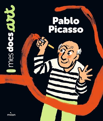 Pablo Picasso - Bénédicte Le Loarer,Clément Devaux - ebook