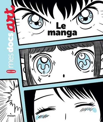 Le manga - Annabelle Fati,Anne Pomel - ebook