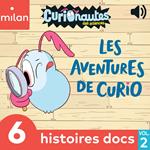 Curionautes des sciences - 6 histoires docs, Vol.2