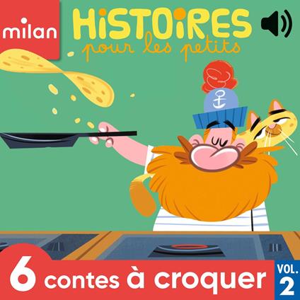 Histoires pour les petits - 6 contes à croquer, Vol. 2