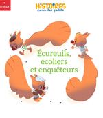 Écureuils, écoliers et enquêteurs