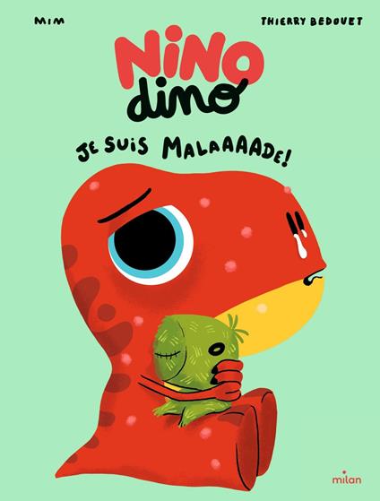 Je suis malaaaade ! - Mim,Thierry Bedouet - ebook