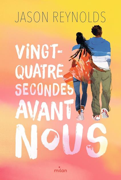 Vingt-quatre secondes avant nous - Jason Reynolds,Aude Sécheret - ebook